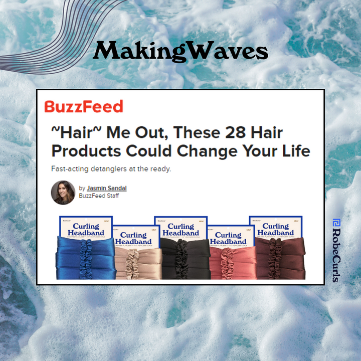 RobeCurls' Heatless Magic: A Curl Revolution Spotlighted in BuzzFeed's Life-Changing Hair Products Lineup